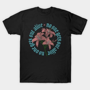 No One Gets Out Alive T-Shirt